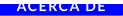 ACERCA DE