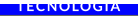 TECNOLOGIA
